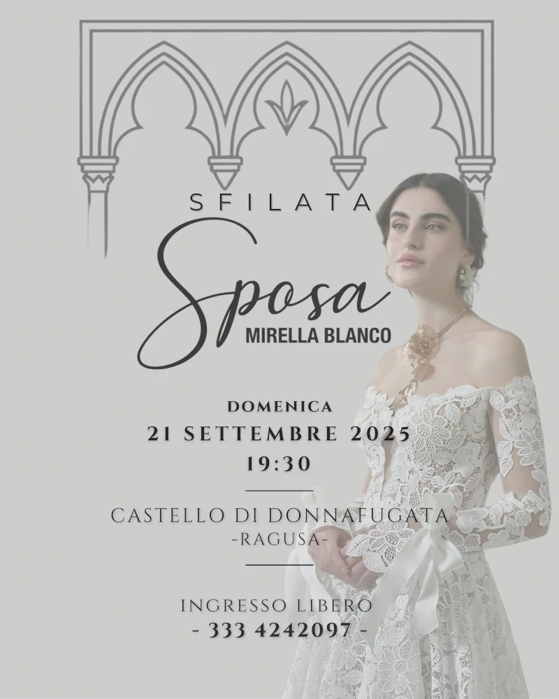 Sfilata in Castello Donnafugata a Ragusa 21 Settembre 2025 ore 19:30 Ingresso Libero - Presenta la serata Matilde Brandi